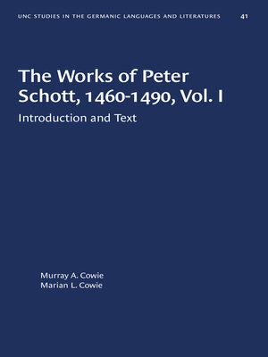 cover image of The Works of Peter Schott, 1460-1490, Volume I